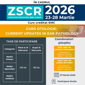 Curs ORL „Current Updates in Ear Pathology”, 27 Martie 2026