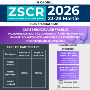 Curs Medicina de Familie „Pacientul cu multiple comorbidități în medicina de familie. Polimedicație, aderență și prioritizarea intervențiilor terapeutice”, 26 Martie 2026